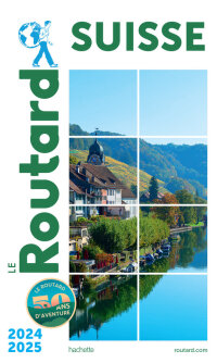 Cover image: Guide du Routard Suisse 2024/25 9782017250043