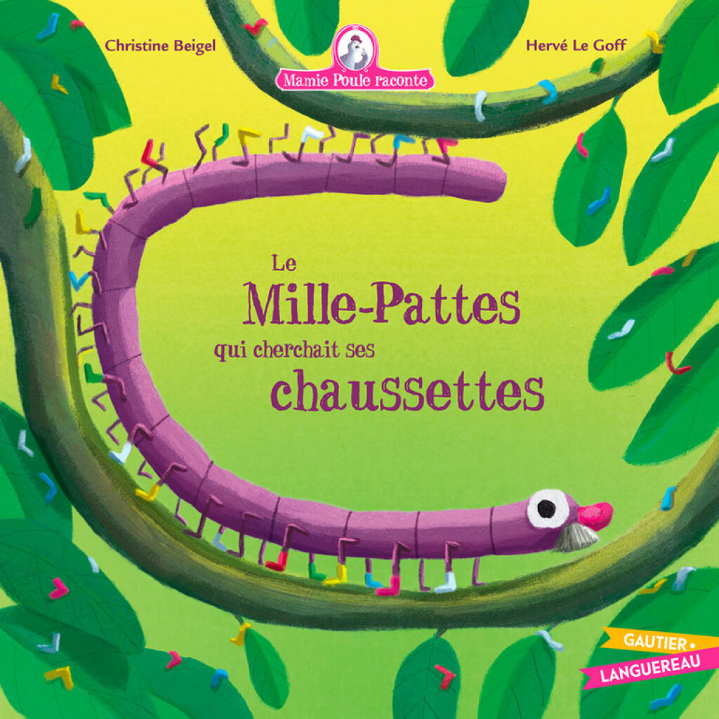 Mamie Poule raconte – Le Mille-Pattes qui cherchait ses chaussettes