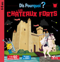 Cover image: Dis pourquoi les châteaux forts 9782017051282