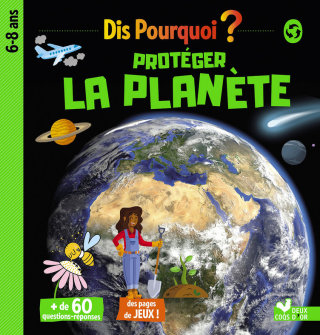 Cover image: Dis pourquoi protéger la planète 9782017866534