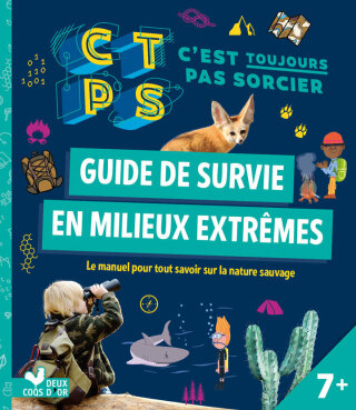 Cover image: Guide de survie en milieux extrêmes - C'est toujours pas Sorcier 9782017866527