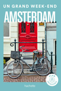 Cover image: Amsterdam Un Grand Week-end 9782017215387