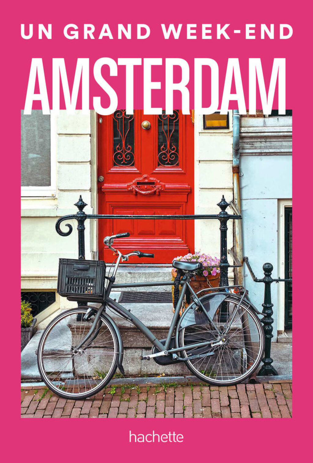 Amsterdam Un Grand Week-end