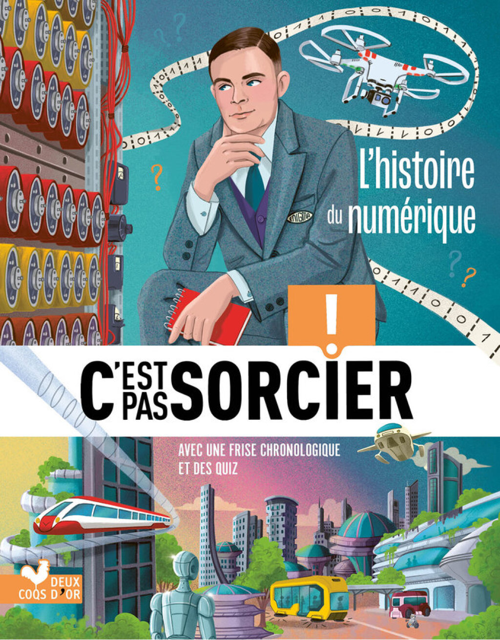 C’est pas sorcier – Recueil L’histoire du numérique