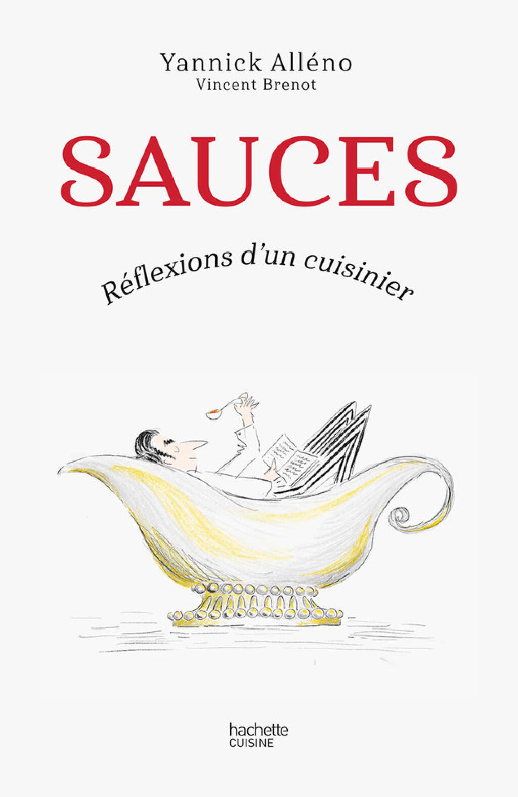Sauces Réflexions d’un cuisinier