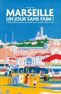 Cover image: Marseille Un jour sans faim ! 9782017179030