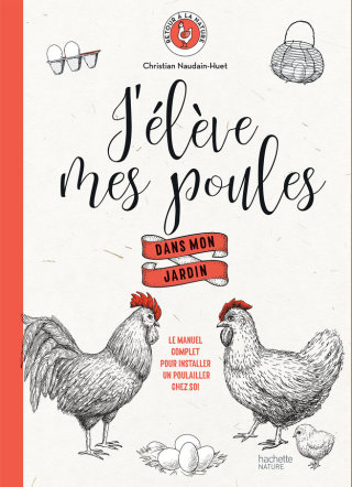 Cover image: J'élève mes poules  dans mon jardin 9782019453251