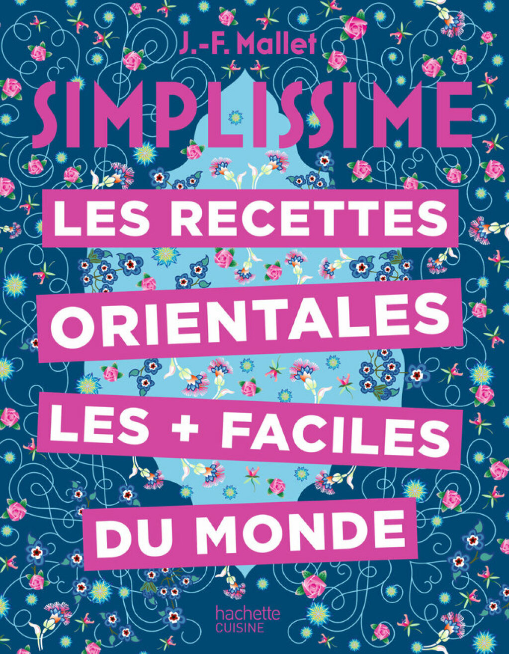 Les recettes orientales les + faciles du monde
