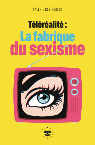 Cover image: Téléréalité : la fabrique du sexisme 9782017101369