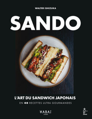 Cover image: Sando : l'art du sandwich japonais 9782019466756