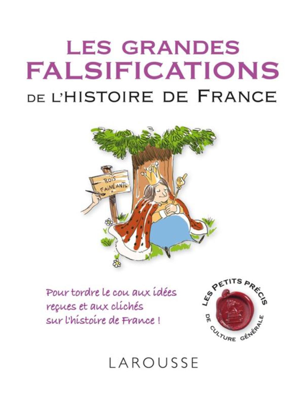 Les grandes falsifications de l’histoire de France