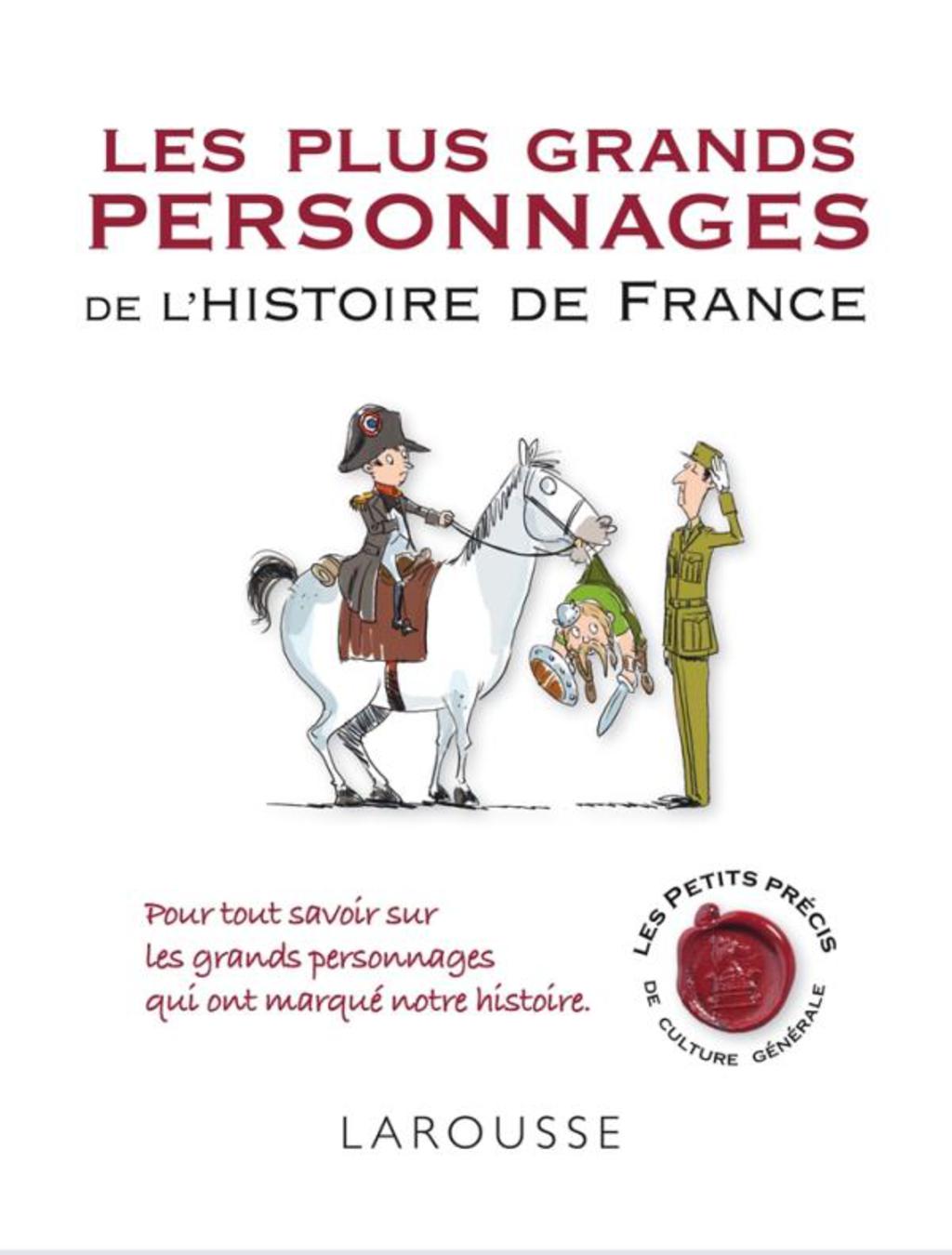 Les plus grands personnages de l’histoire de France