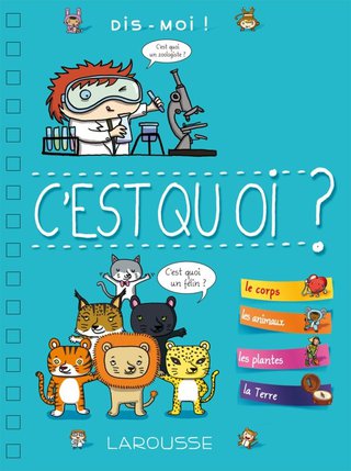 Cover image: Dis-moi ! C'est quoi ? 9782035875730