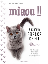 Cover image: Miaou !! - Le guide du parler chat 9782035898852