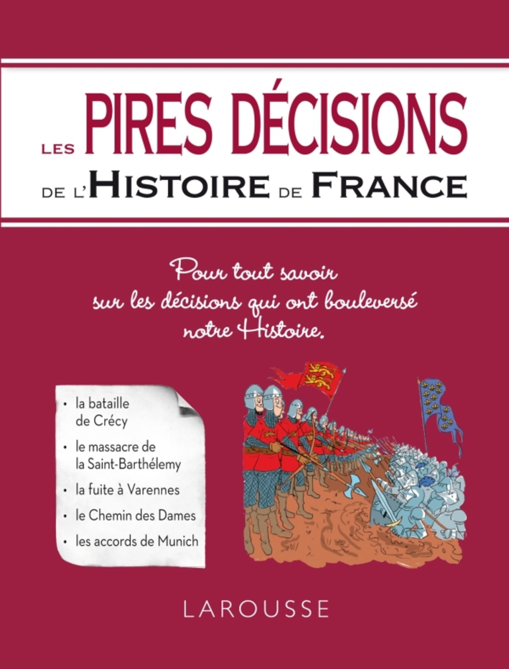 Les Pires décisions de l’Histoire de France
