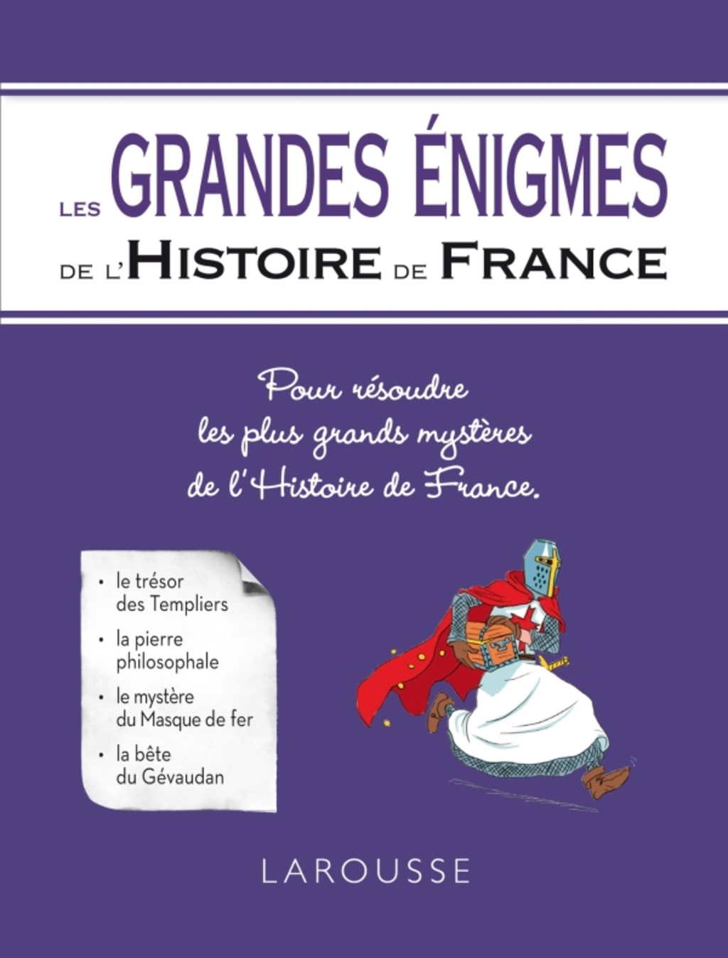 Les Grandes énigmes de l’Histoire de France