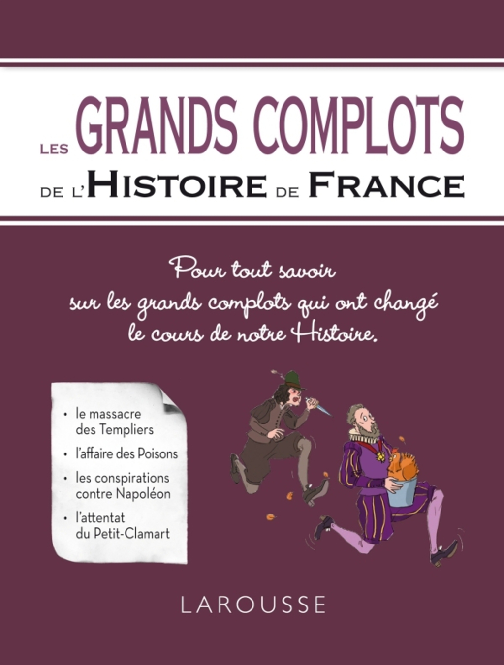 Les Grands complots de l’Histoire de France