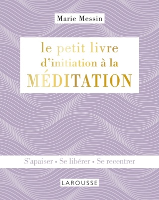 Cover image: Le petit livre d'initiation à la MEDITATION 9782035937124