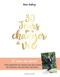 Cover image: 30 jours pour changer de vie 9782035944733