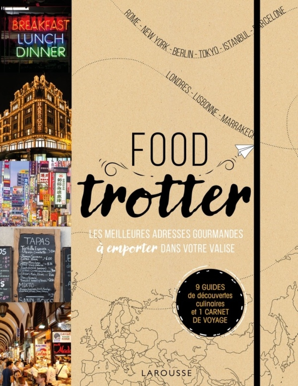Food trotter Les meilleures adresses gourmandes à emporter dans votre valise