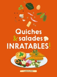 Cover image: Quiches & salades inratables ! 9782035949967