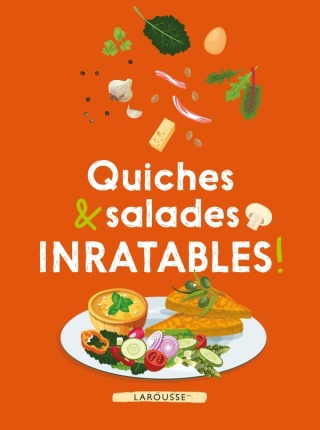 Cover image: Quiches & salades inratables ! 9782035949967