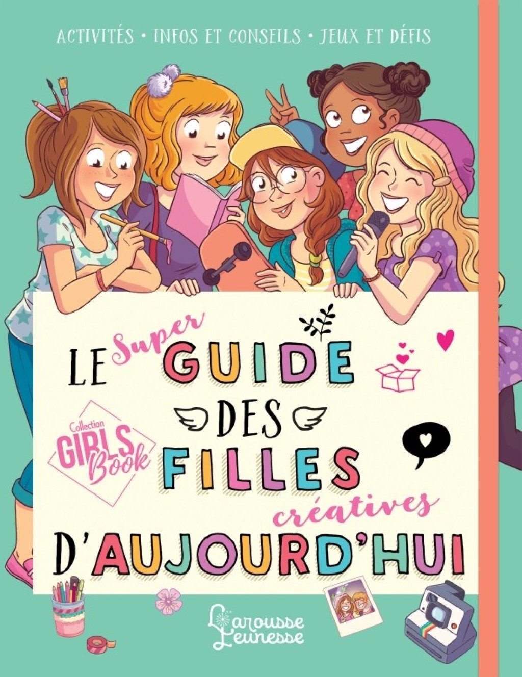 Le super guide des filles d’aujourd’hui