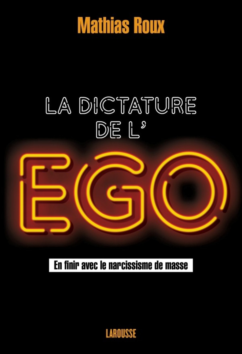 La dictature de l’égo