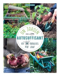 Cover image: Un jardin autosuffisant en 30 min par jour ! 9782035965998