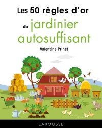 Cover image: 50 règles d'or du jardinier autosuffisant 9782035966179