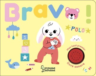 Cover image: Mon tout premier livre son - Bravo ! 9782035951700