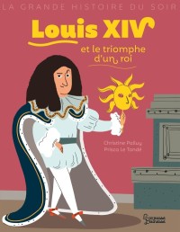 Cover image: Louis XIV et le triomphe d'un roi 9782035961501