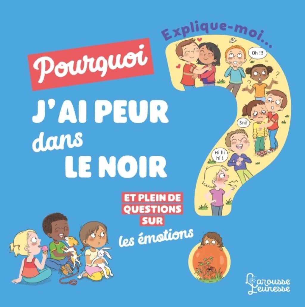 Explique moi – Les émotions