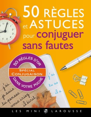 Cover image: 50 règles et astuces pour conjuguer sans fautes 9782035967596