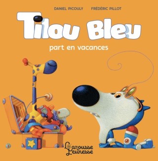 Cover image: Tilou bleu part en vacances 9782035968777