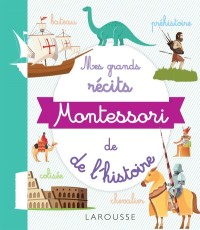 Cover image: Ma première encyclopédie Montessori de l'histoire du monde 9782035975270
