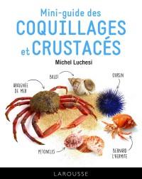 Cover image: Le mini-guide des coquillages et crustacés 9782035984104