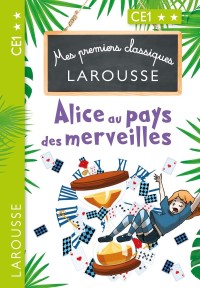 Cover image: Mes premiers classiques LAROUSSE Alice au pays des merveilles 9782035975331