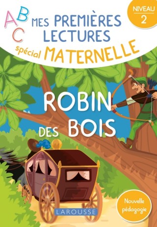 Cover image: Mes premières lectures spécial maternelle, Robin des bois 9782035992260