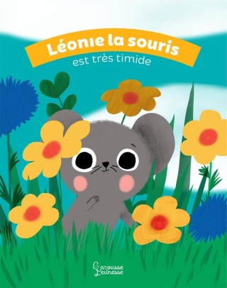 Cover image: Léonie la souris est très timide 9782035997760