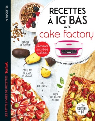 Cover image: Recettes à IG bas avec Cake factory 9782035999399