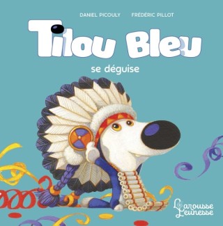 Cover image: Tilou bleu se déguise 9782035998088