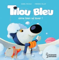 Cover image: Tilou bleu aime bien se laver 9782035998095