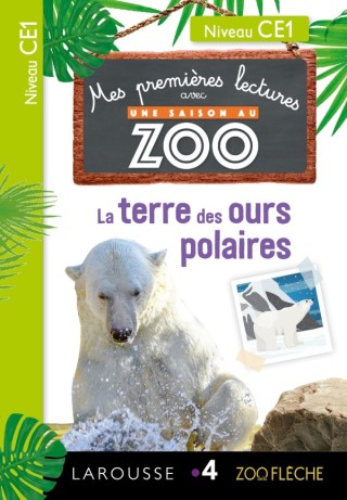 Cover image: Mes premières Lectures Une SAISON au ZOO - CE1 - La terre des ours polaires 9782035996824