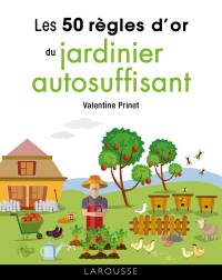 Cover image: 50 règles d'or du jardinier autosuffisant 9782036006829