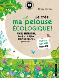 Cover image: Je crée ma pelouse écologique ! 9782036006768