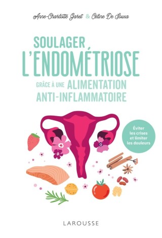 Cover image: Soulager l'endométriose grâce à une alimentation anti-inflammatoire 9782036020085