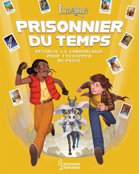Cover image: Timeline - Prisonnier du temps 9782035948779