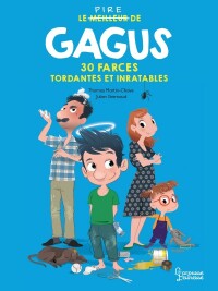 Cover image: Le pire de Gagus 30 farces tordantes et inratables 9782036001176
