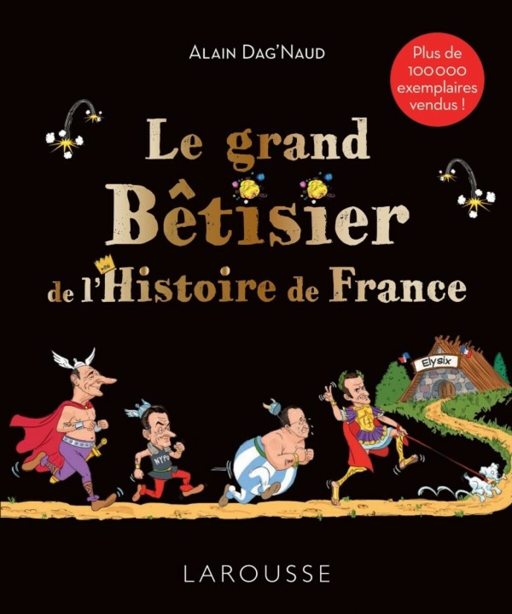 Le grand Bêtisier de l’Histoire de France